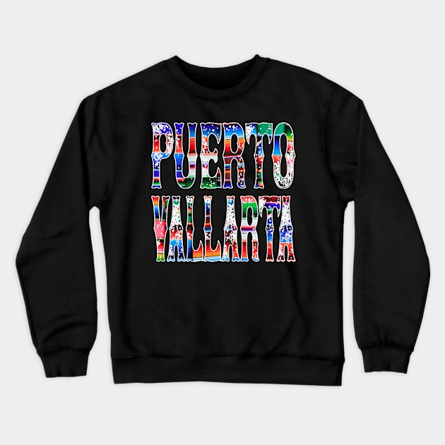 Puerto Vallarta Mexico Blanket Colorful Design Crewneck Sweatshirt by FilsonDesigns